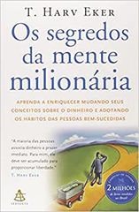 Kit Os Segredos Da Mente Milionária + Do Mil Ao Milhão - Autor T. Harv Eker; Thiago Nigro