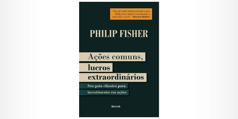 Ações comuns, lucros extraordinários – Philip Fisher