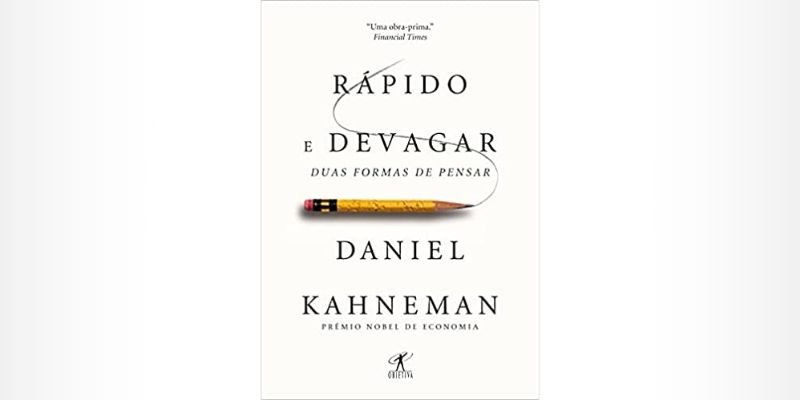 Rápido e devagar - Daniel Kahneman